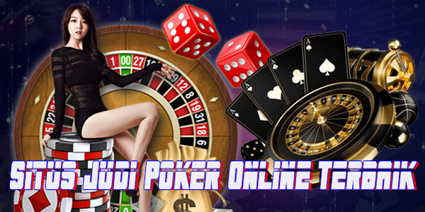 Situs Judi Poker Online Terbaik dan Terpercaya 2024 Mudah Menang